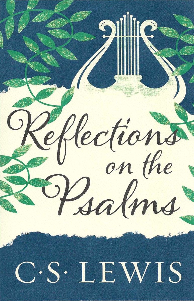 REFLECTIONS ON THE PSALMS