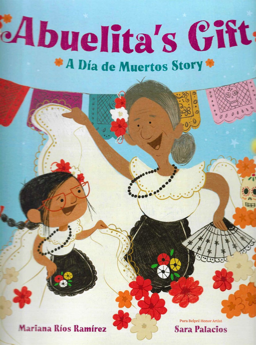 ABUELITA'S GIFT A Dia De Muertos Story