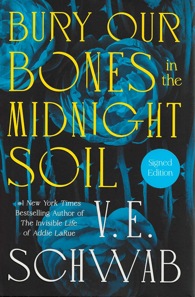 BURY OUR BONES IN THE MIDNIGHT SOIL [SIGNED]