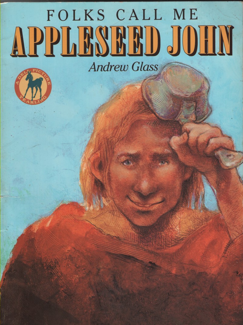 FOLKS CALL ME APPLESEED JOHN