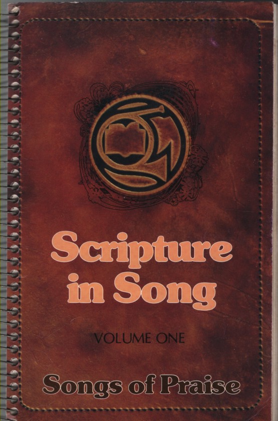 SCRIPTURE IN SONG, VOLUME 1