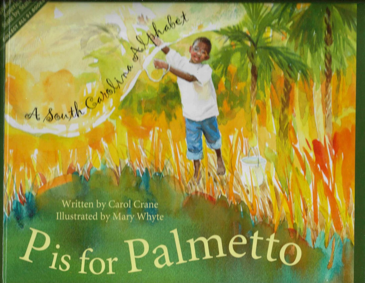 P IS FOR PALMETTO A South Carolina Alphabet