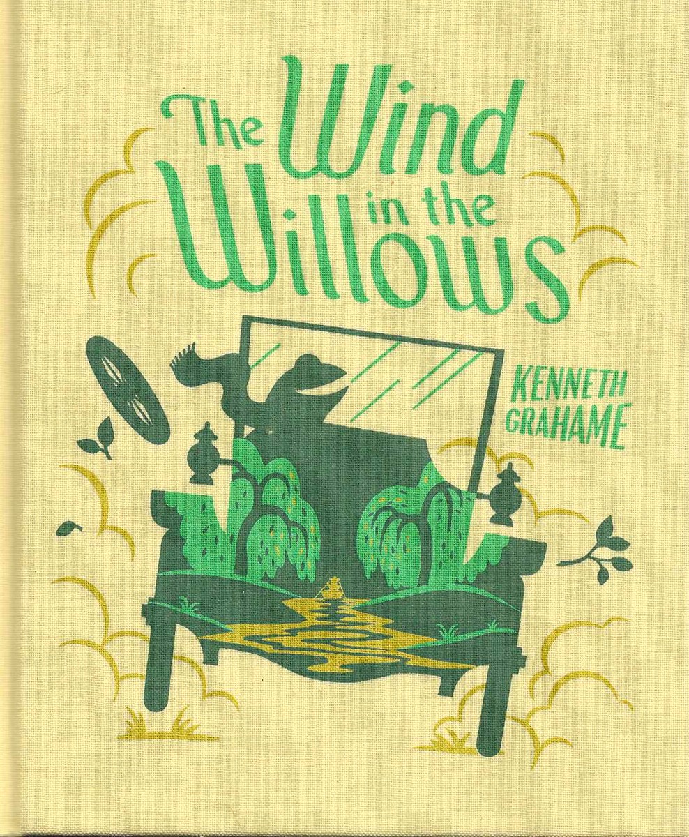 THE WIND IN THE WILLOWS [CLOTHBOUND EDITIONS]