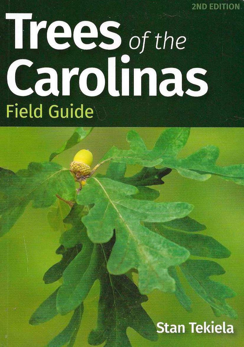 TREES OF THE CAROLINAS FIELD GUIDE, 2ND EDITION