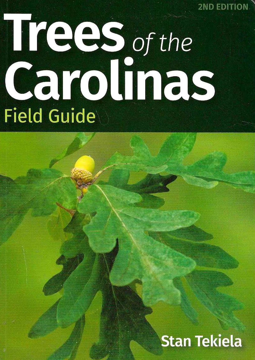 TREES OF THE CAROLINAS FIELD GUIDE, 2ND EDITION