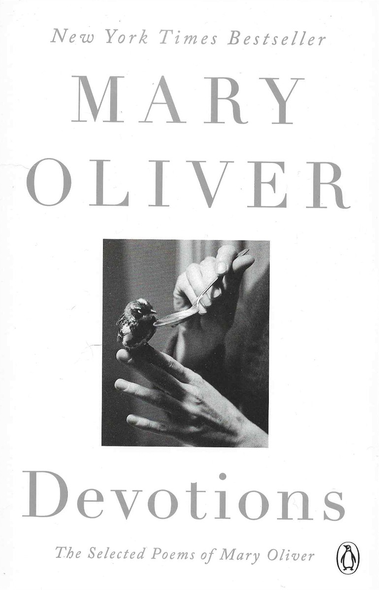 DEVOTIONS The Selected Poems of Mary Oliver