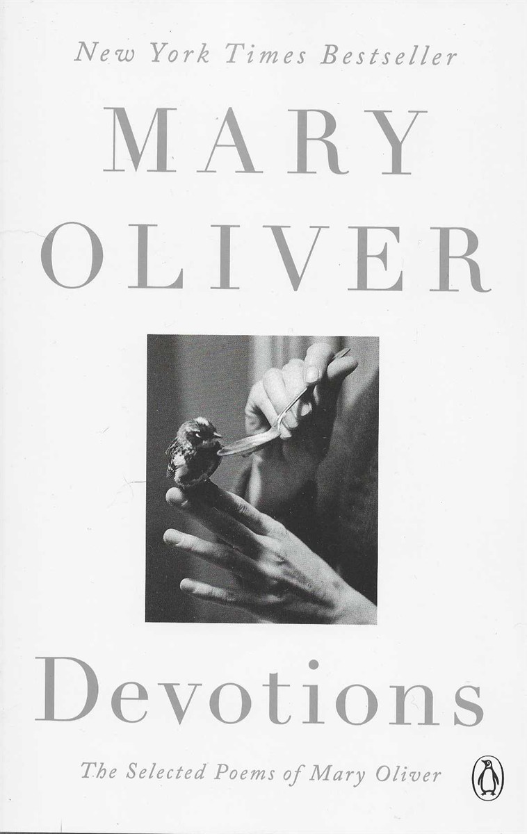 DEVOTIONS The Selected Poems of Mary Oliver