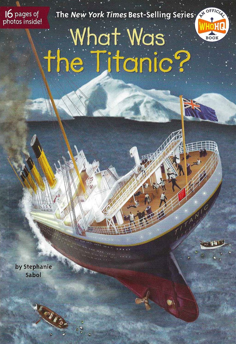 WHAT WAS THE TITANIC