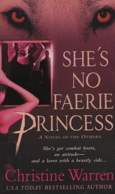 SHE'S NO FAERIE PRINCESS