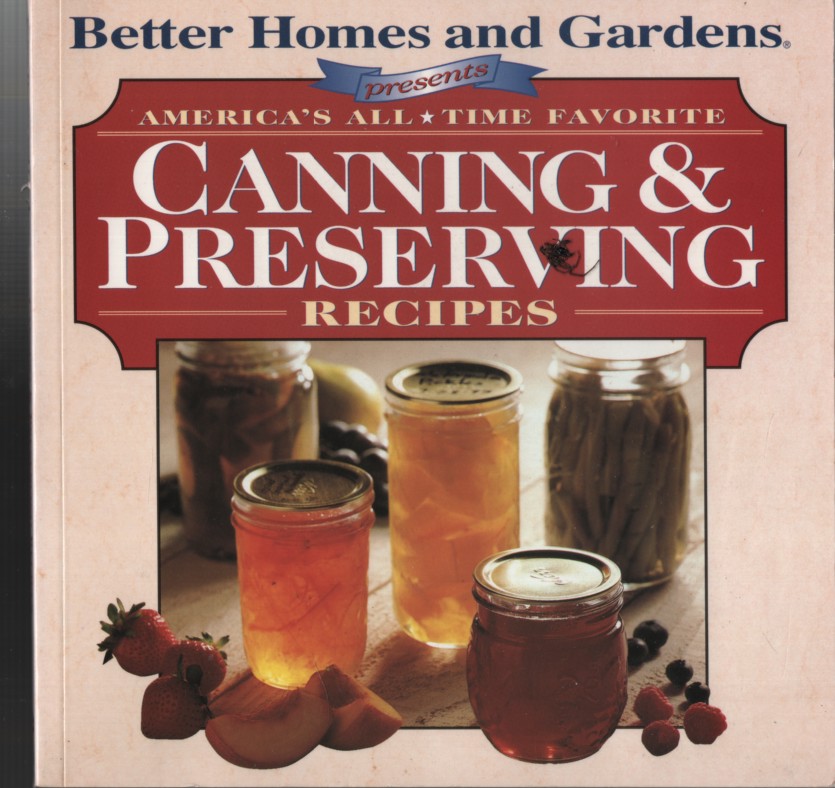 AMERICA'S ALL-TIME FAVORITE CANNING & PRESERVING RECIPES