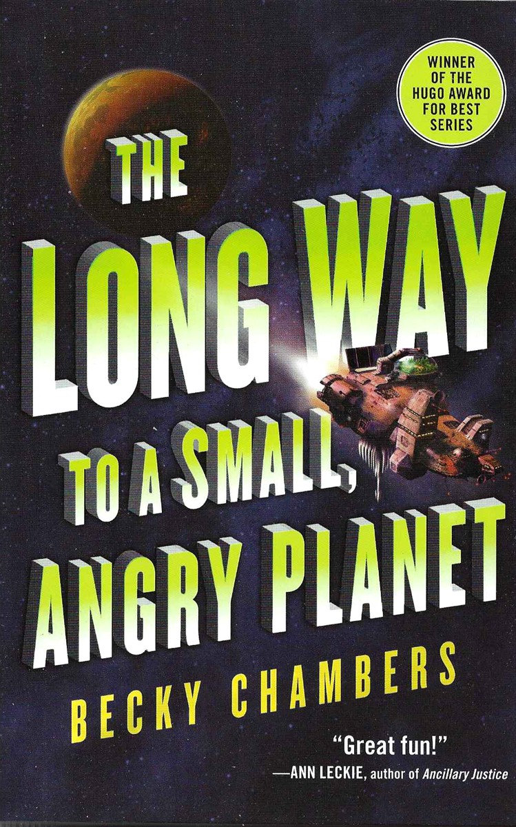 THE LONG WAY TO A SMALL ANGRY PLANET