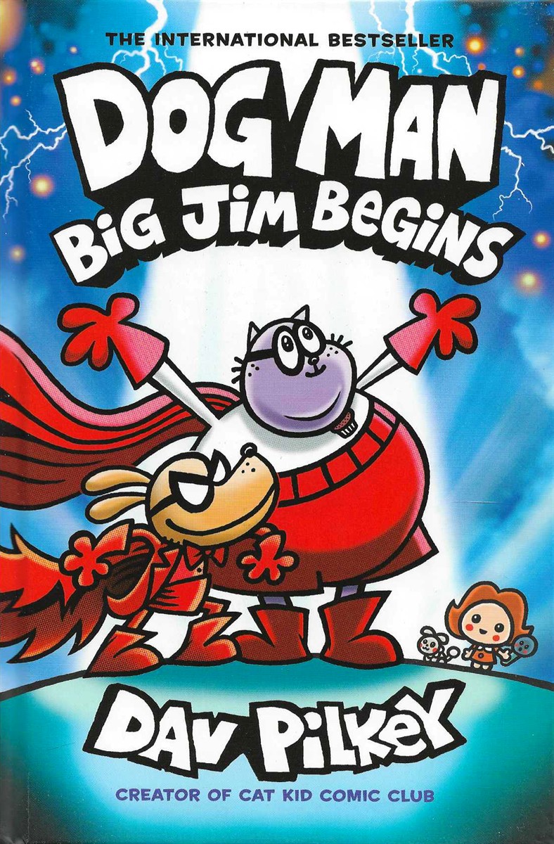 DOG MAN BIG JIM BEGINS