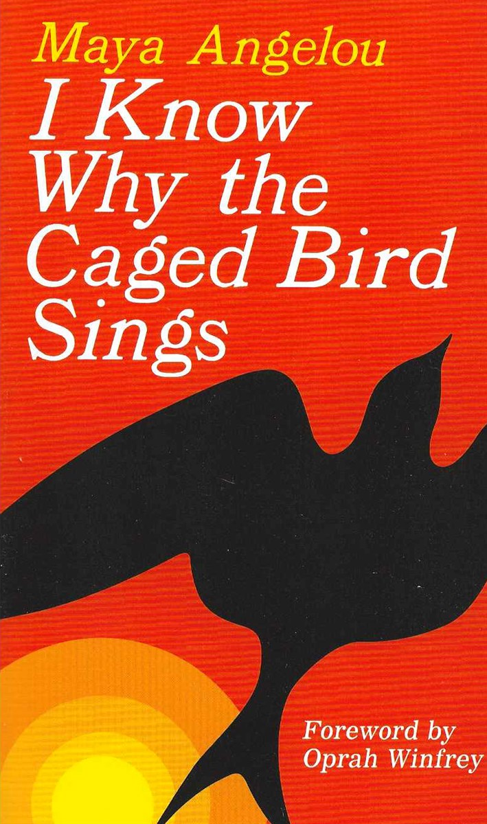 I KNOW WHY THE CAGED BIRD SINGS