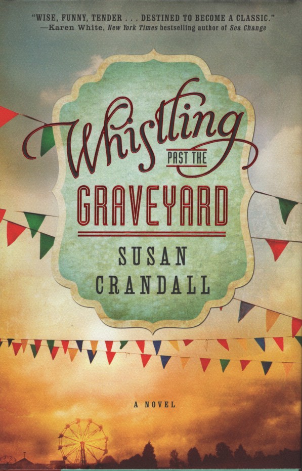 WHISTLING PAST THE GRAVEYARD