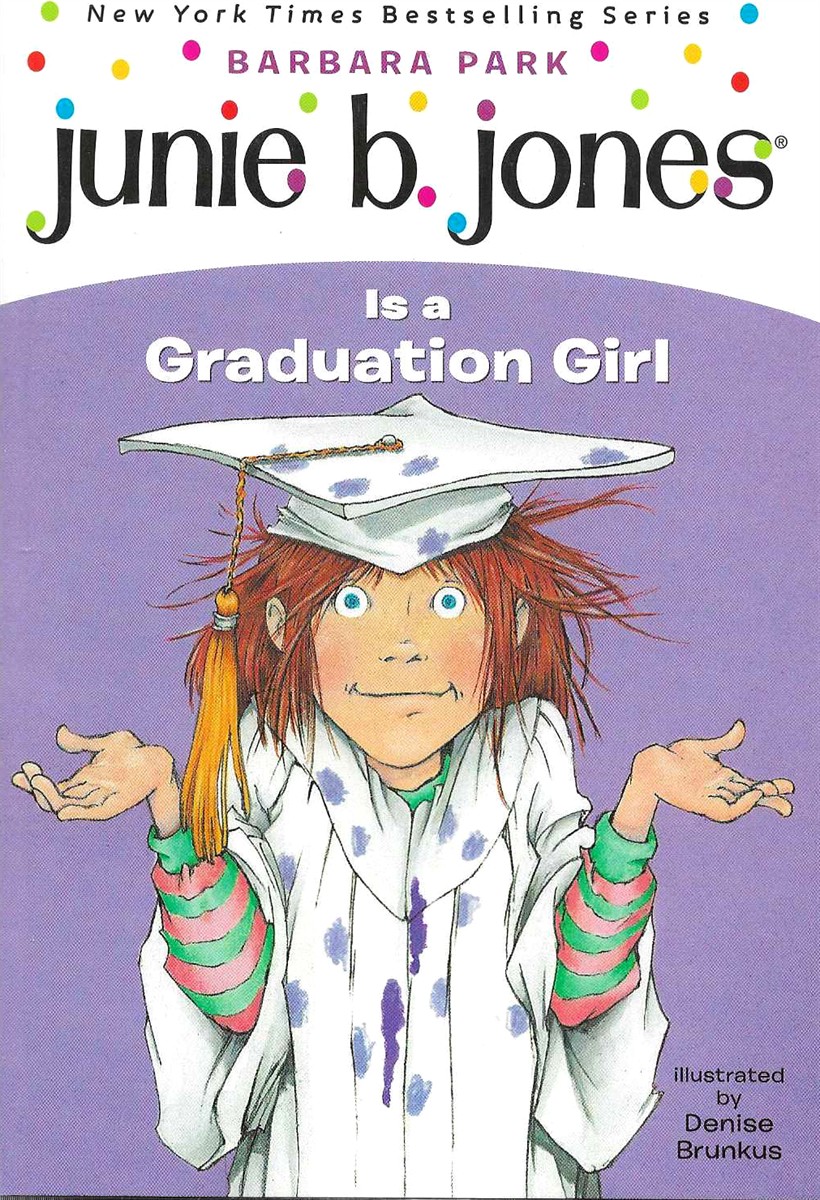 JUNIE B JONES IS A GRADUATION GIRL