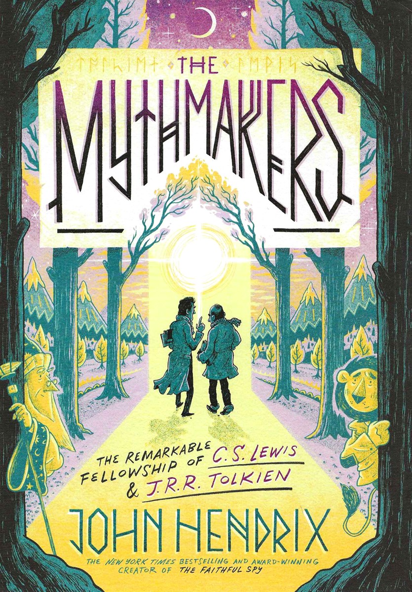 THE MYTHMAKERS The Remarkable Fellowship of Cs Lewis and Jrr Tolkien