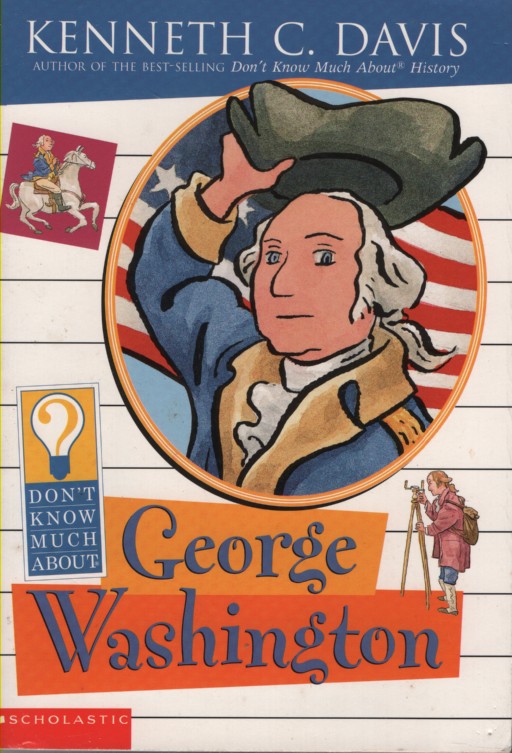 DON'T KNOW MUCH ABOUT GEORGE WASHINGTON