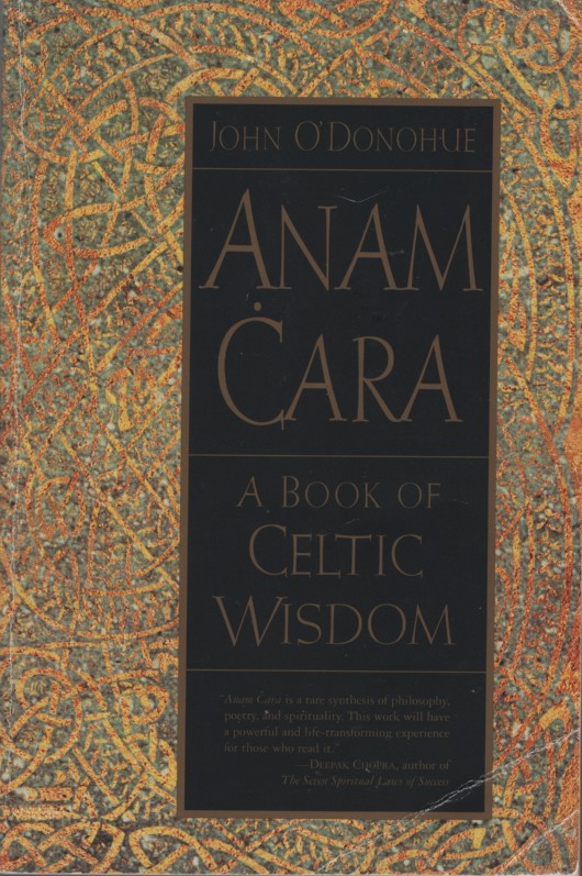 ANAM CARA A Book of Celtic Wisdom