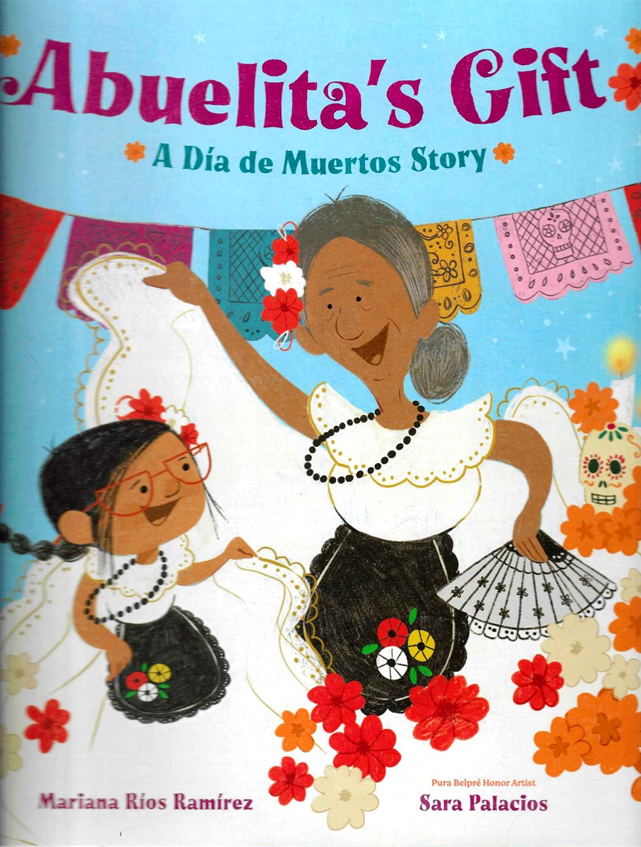 ABUELITA'S GIFT A Dia De Muertos Story
