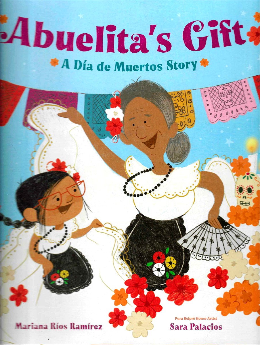 ABUELITA'S GIFT A Dia De Muertos Story