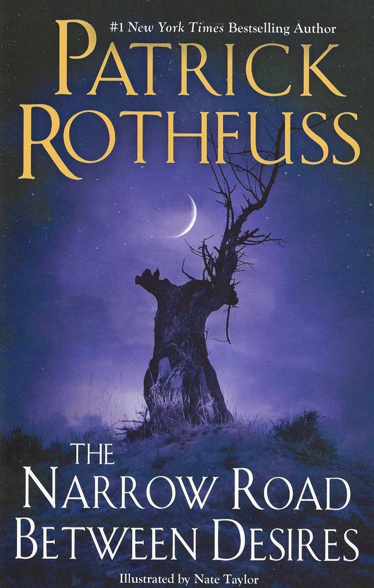 THE NARROW ROAD BETWEEN DESIRES