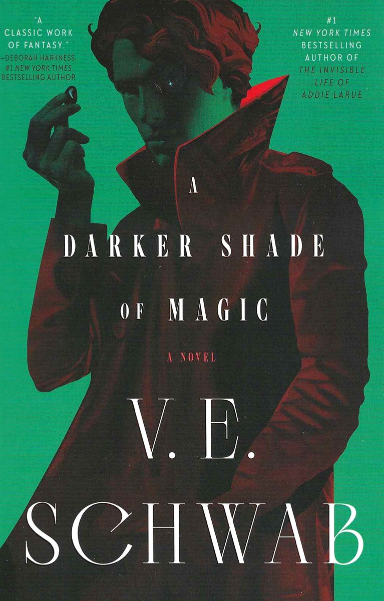 A DARKER SHADE OF MAGIC A Novel
