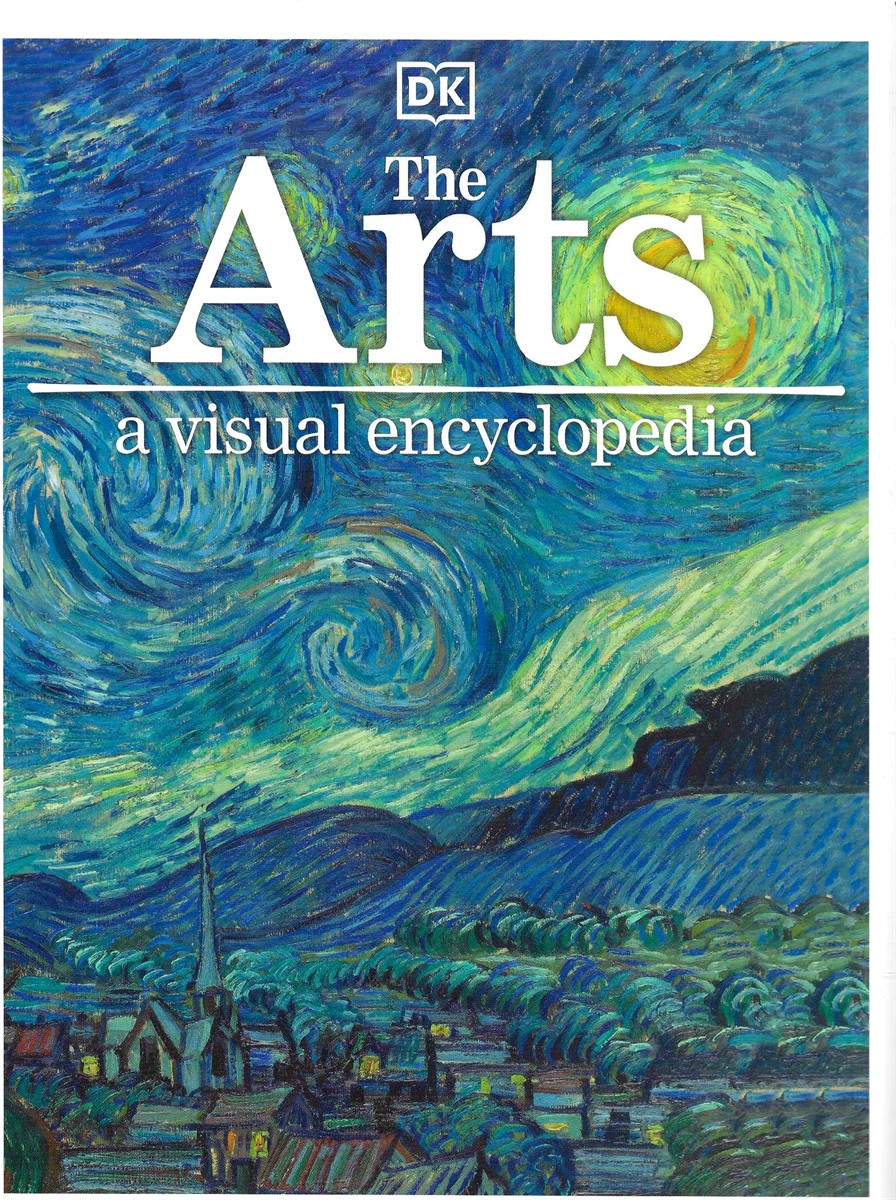 THE ARTS A Visual Encyclopedia