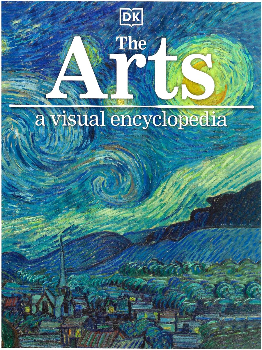 THE ARTS A Visual Encyclopedia