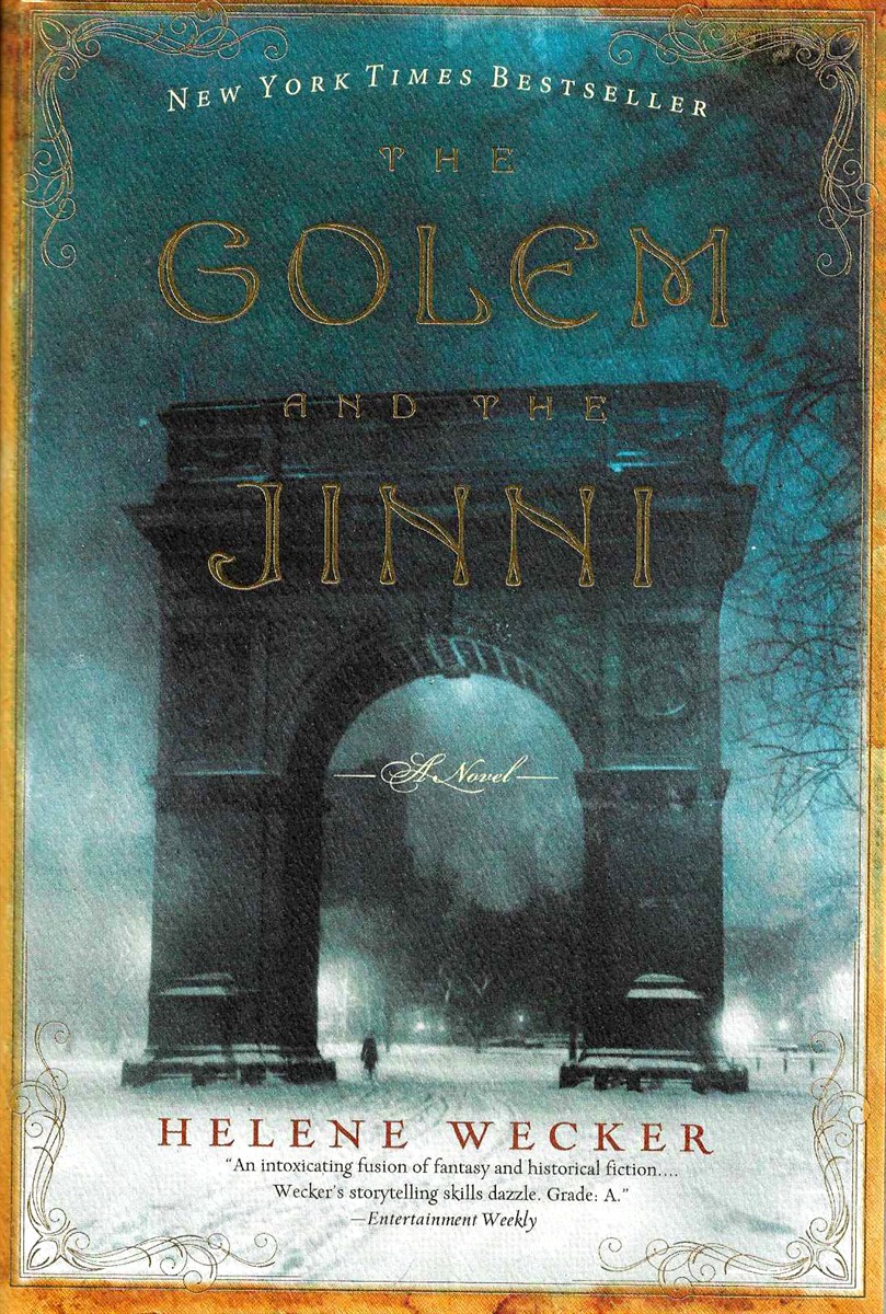THE GOLEM AND THE JINNI A Novel