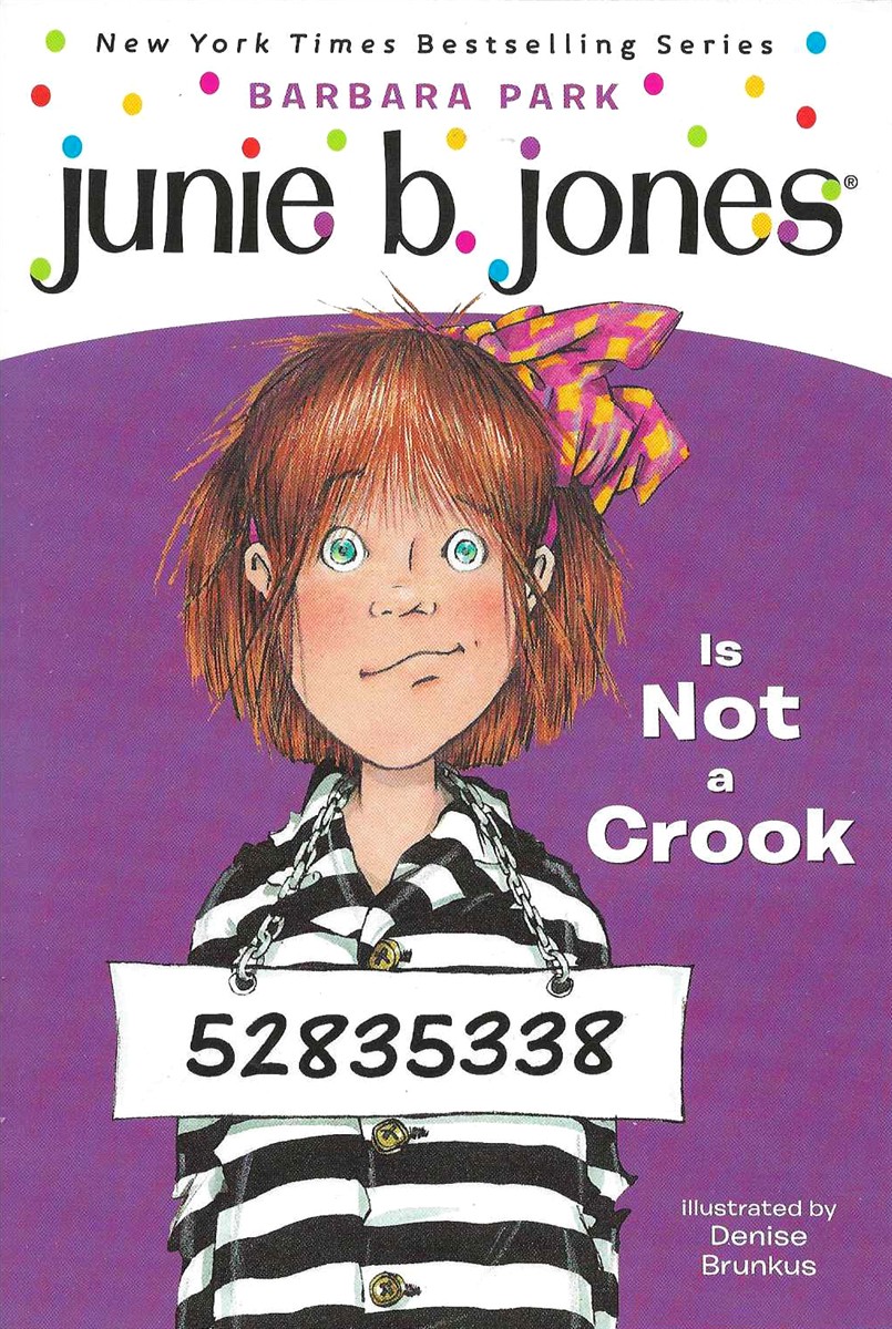 JUNIE B JONES IS NOT A CROOK