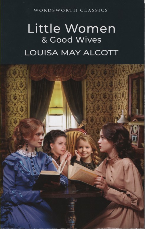 LITTLE WOMEN AND GOOD WIVES