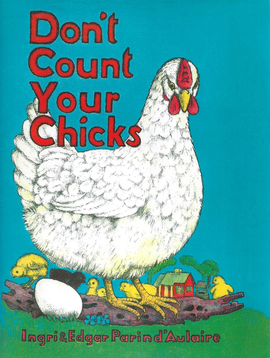DON'T COUNT YOUR CHICKS