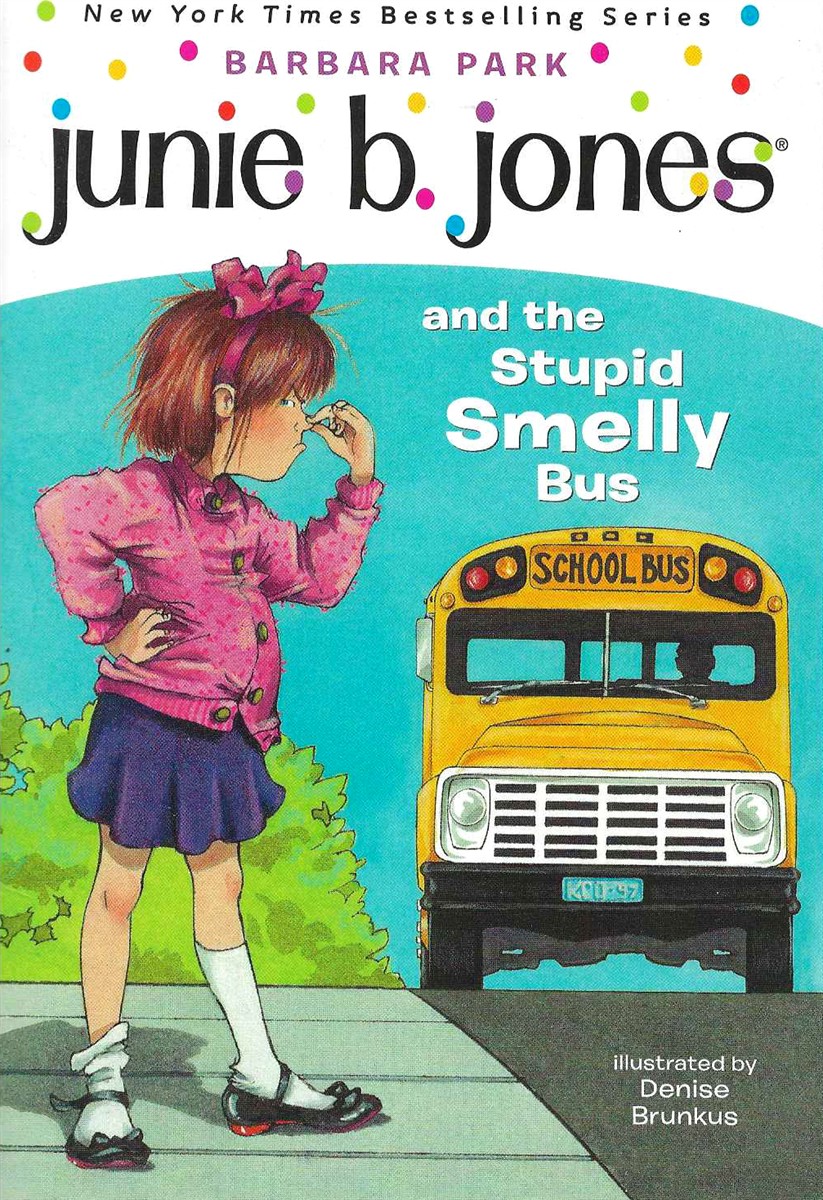JUNIE B JONES AND THE STUPID SMELLY BUS