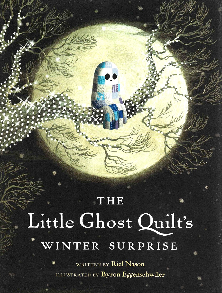THE LITTLE GHOST QUILT'S WINTER SURPRISE