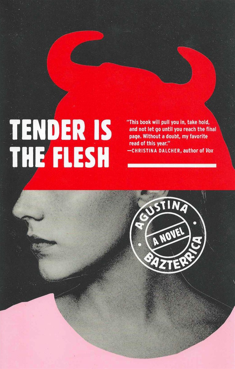 TENDER IS THE FLESH