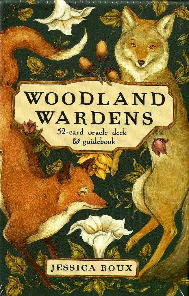WOODLAND WARDENS: A 52 CARD ORACLE DECK AND GUIDEBOOK
