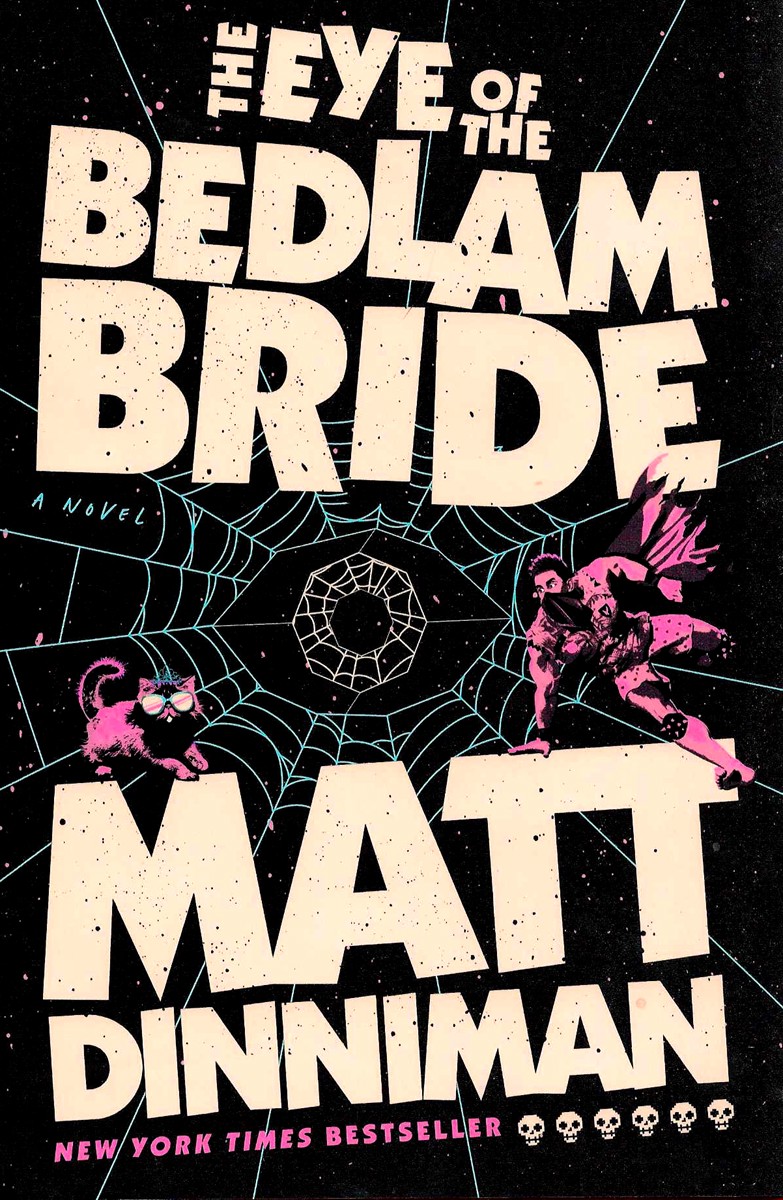 THE EYE OF THE BEDLAM BRIDE