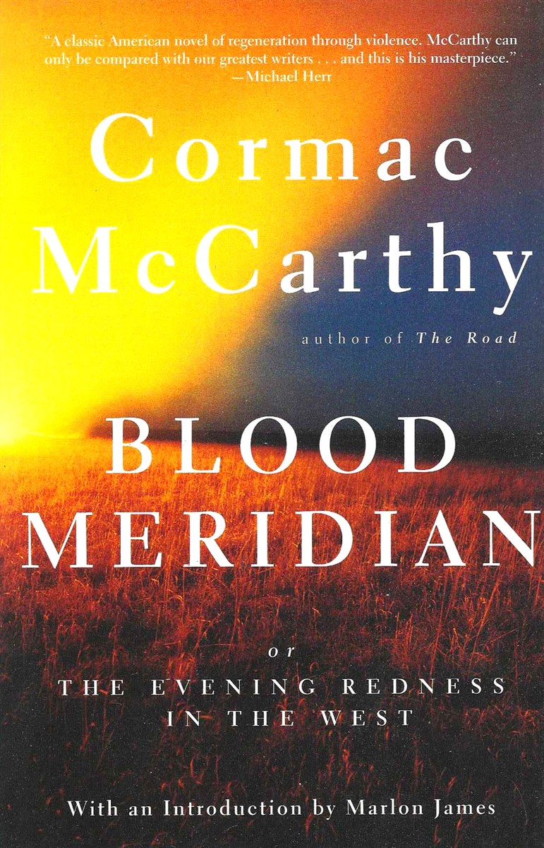BLOOD MERIDIAN Or the Evening Redness in the West