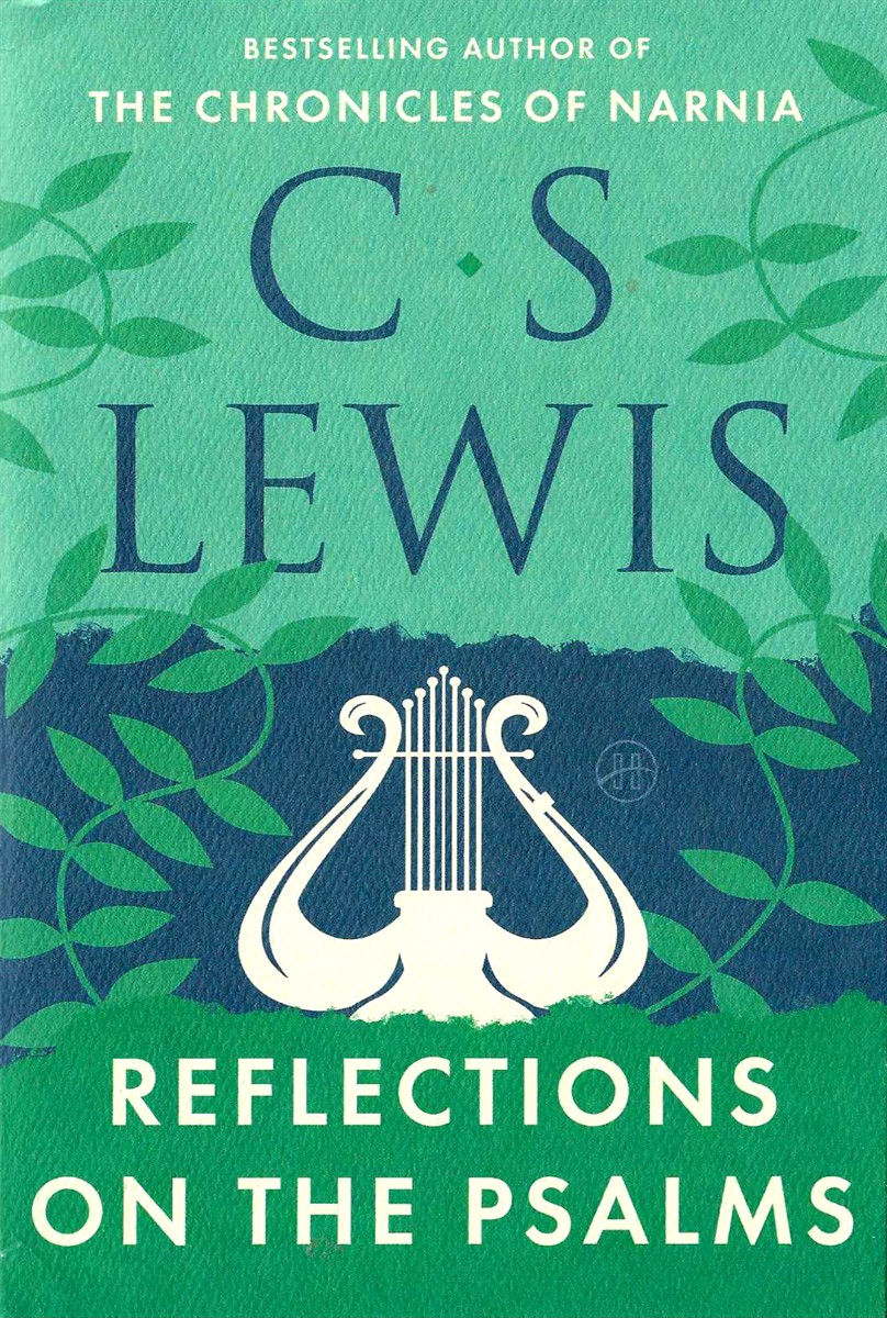 REFLECTIONS ON THE PSALMS