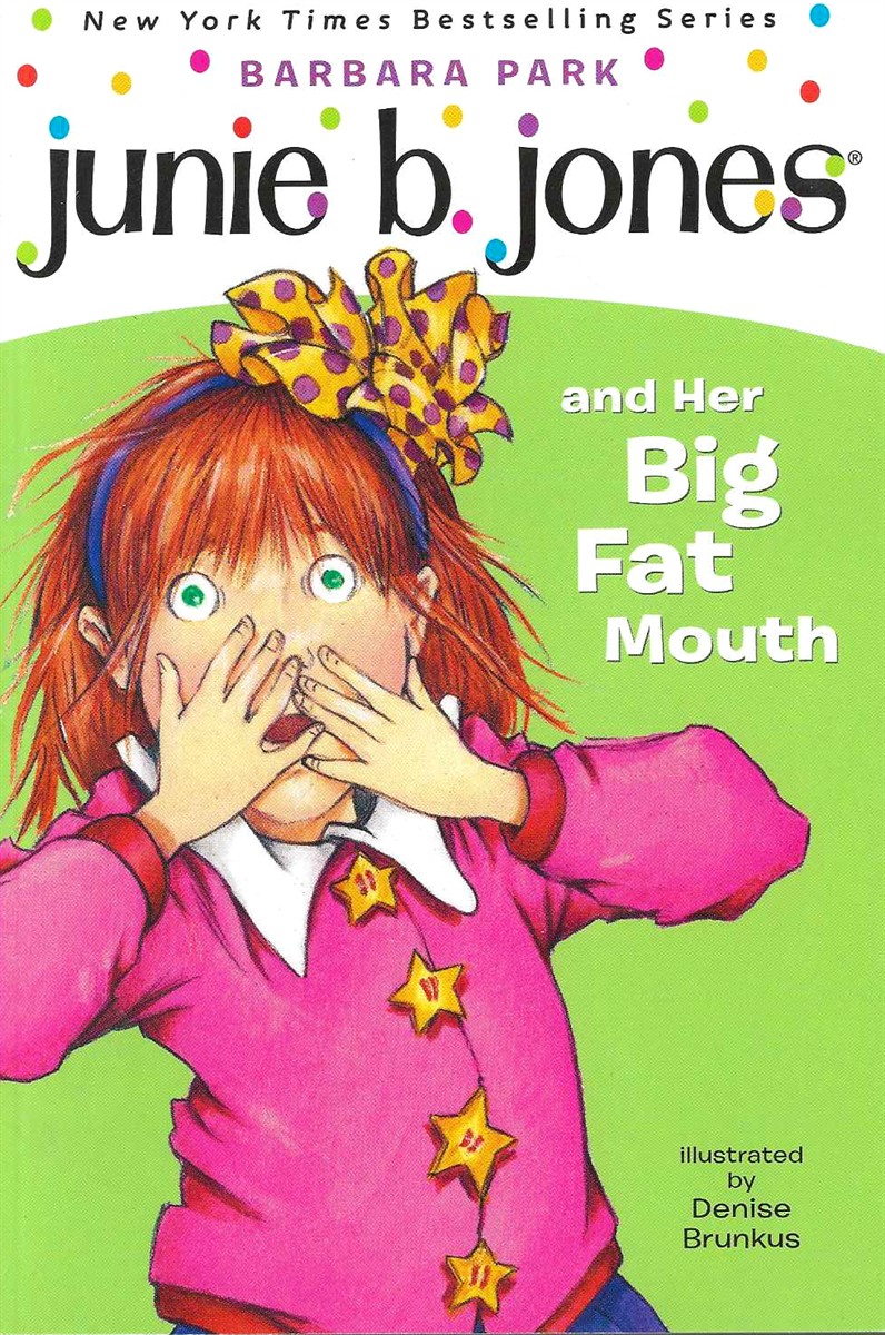 JUNIE B JONES AND HER BIG FAT MOUTH