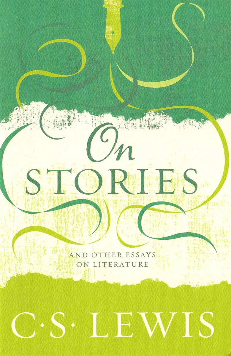 ON STORIES And Other Essays on Literature