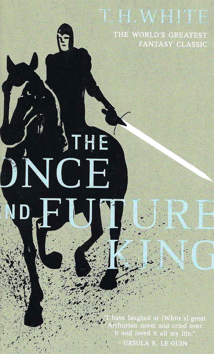 THE ONCE AND FUTURE KING