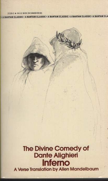 INFERNO: THE DIVINE COMEDY OF DANTE ALIGHIERI Verse Translation by Allen Mandelbaum