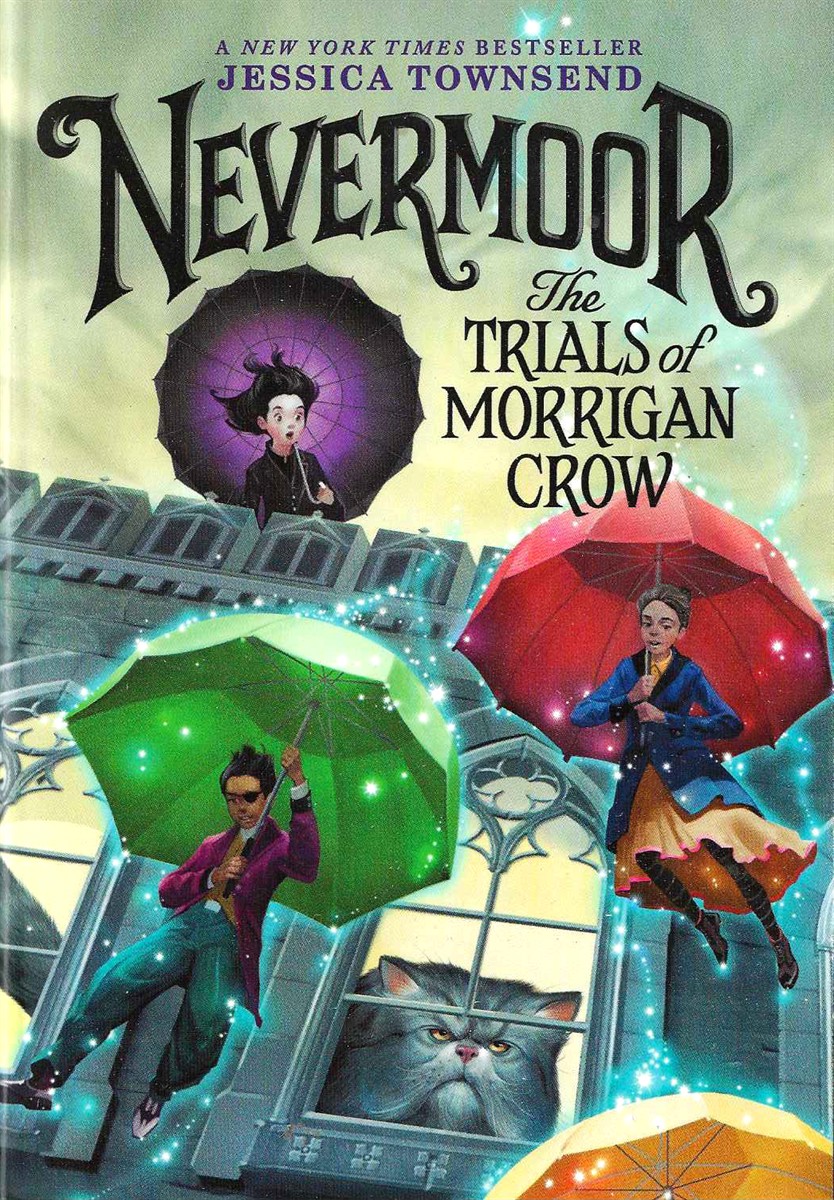 NEVERMOOR: THE TRIALS OF MORRIGAN CROW