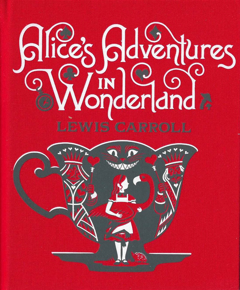 ALICE'S ADVENTURES IN WONDERLAND [CLOTHBOUND EDITIONS]