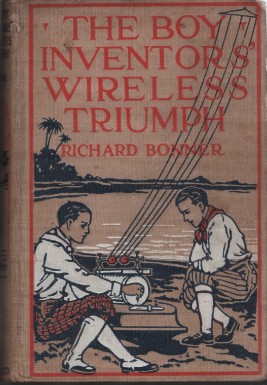 THE BOY INVENTOR'S WIRELESS TRIUMPH