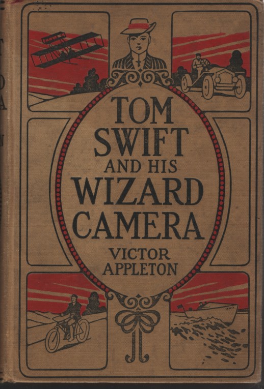 TOM SWIFT AND HIS WIZARD CAMERA