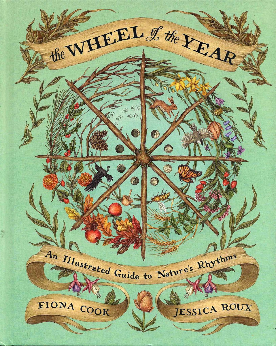 THE WHEEL OF THE YEAR An Illustrated Guide to Nature's Rhythms