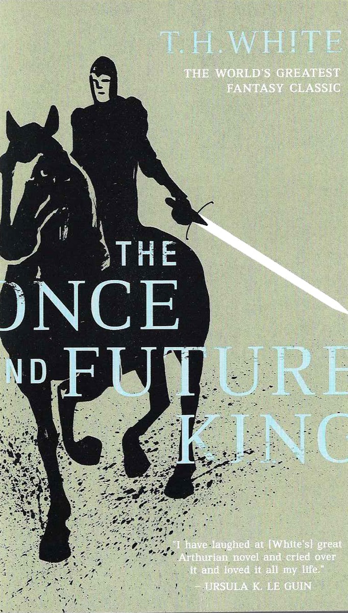 THE ONCE AND FUTURE KING