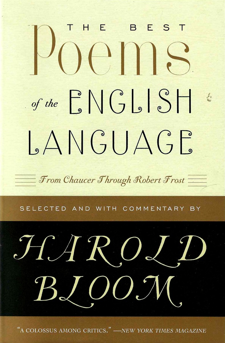 THE BEST POEMS OF THE ENGLISH LANGUAGE From Chaucer through Robert Frost